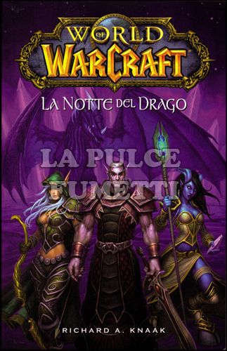 WORLD OF WARCRAFT: LA NOTTE DEL DRAGO